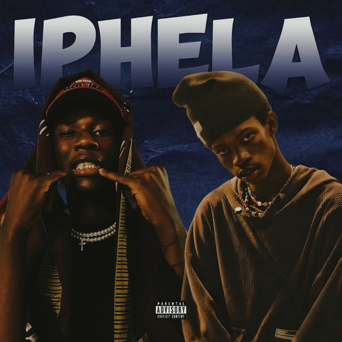 Iphela (Explicit)