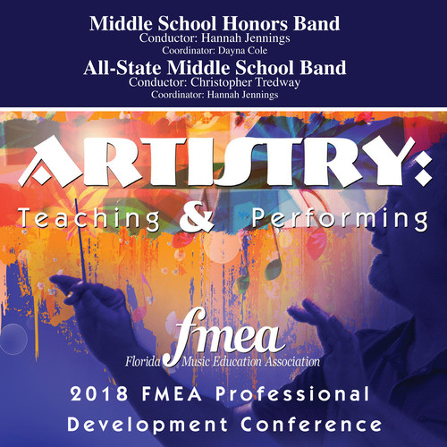 2018 Florida Music Education Association (FMEA) : Middle School Honors Band & All-State Middle School Band [Live]