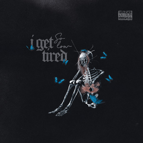 I Get Tired (Explicit)