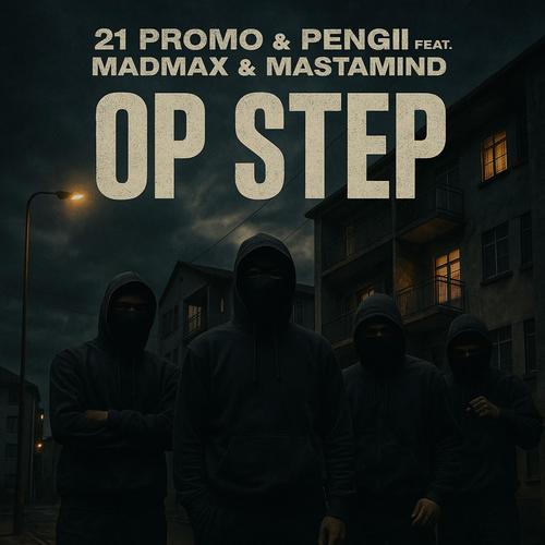 Op step (feat. Madmax & Mastamind) [Explicit]