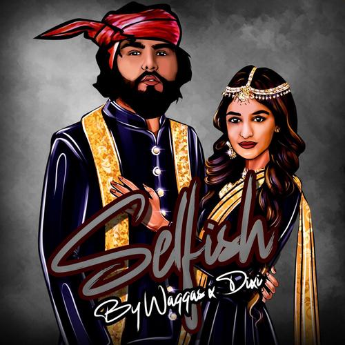 Selfish (feat. Dixi)