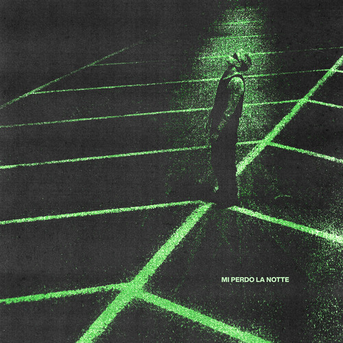MI PERDO LA NOTTE (Explicit)