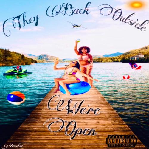 They Back Outside (feat. Venchie) [Explicit]