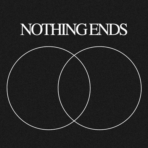 Nothing Ends