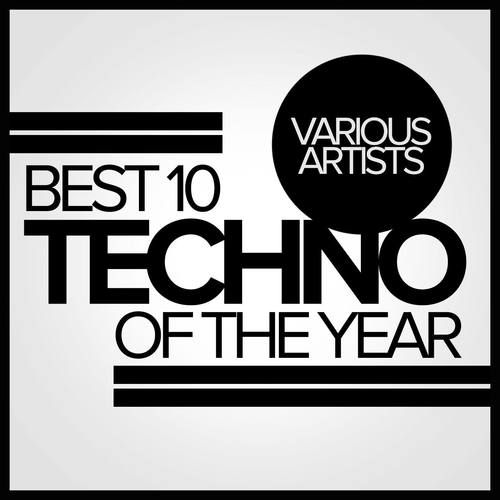 Best 10 Techno Of The Year