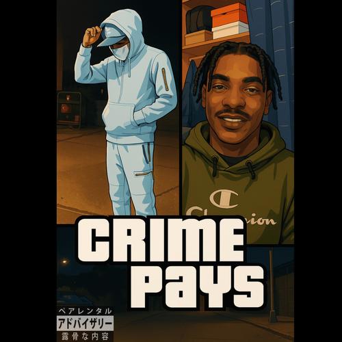 Crime Pays (feat. Darkmatterbeatz) [Explicit]