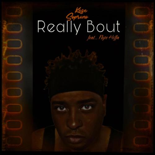 Really Bout (feat. Nyce Hoffa) [Explicit]