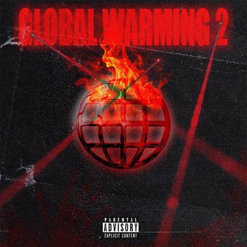 GLOBAL WARMING 2 (Explicit)