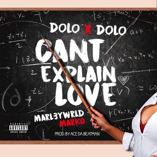 Can't Exlain Love (feat. Marl3ywrld Marko) [Explicit]