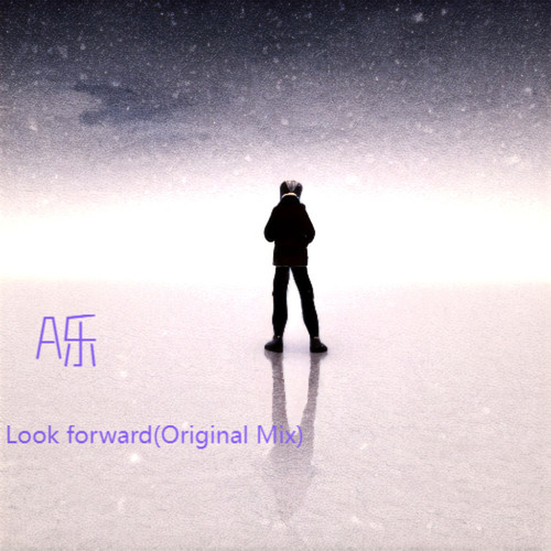 Look forward(Original Mix)