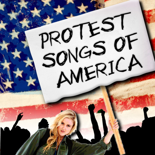 Protest Songs Of America