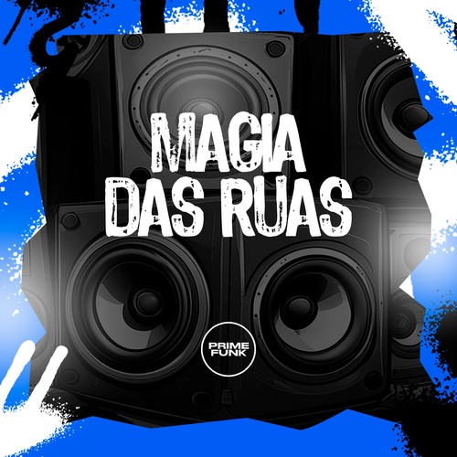 Magia Das Ruas (Explicit)