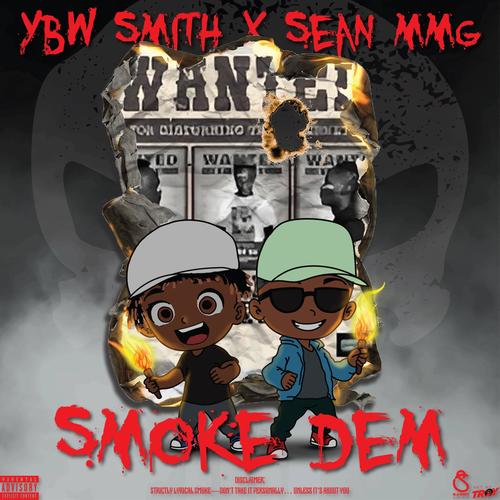 SMOKE DEM (feat. Sean MMG) [Explicit]