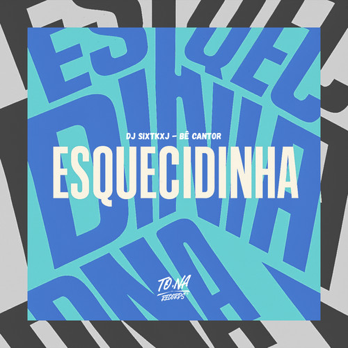 Esquecidinha (Explicit)