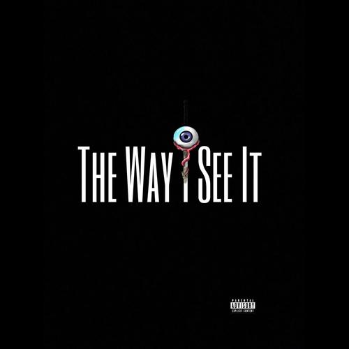 The Way I See It (Explicit)