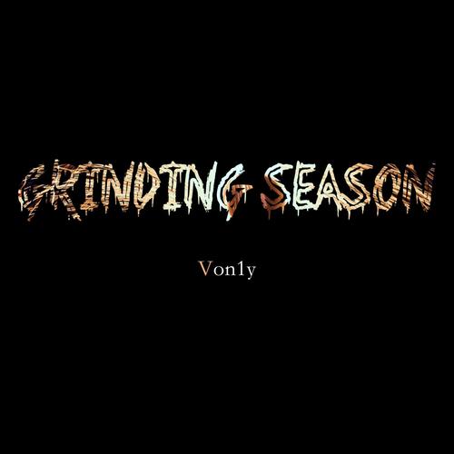 GRINDING SEASON (Explicit)