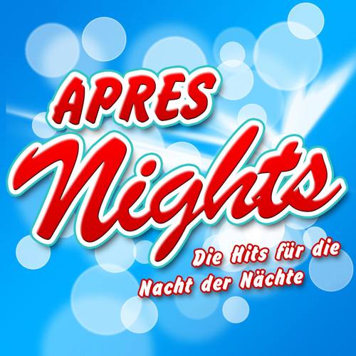 Après NIGHTS - Die Hits für die Nacht der Nächte