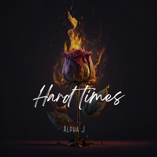 Hard Times (Explicit)