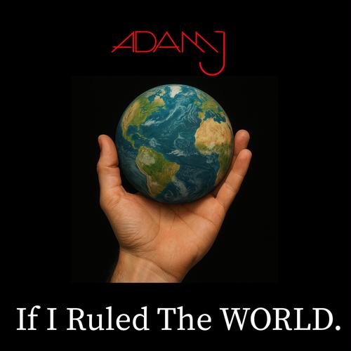 If I Ruled The World