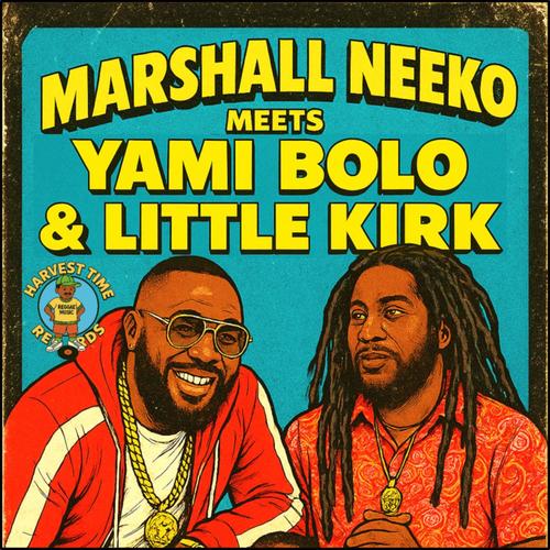 Marshall Neeko Meets Yami Bolo & Little Kirk