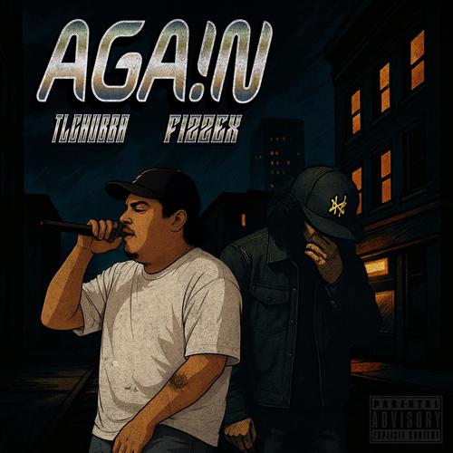 AGA!N (feat. Fizzex) [Explicit]