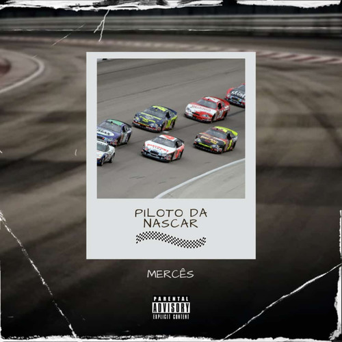 Piloto da Nascar (Explicit)