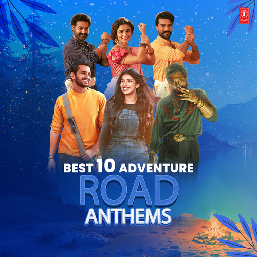 Best 10 Adventure Road Anthems