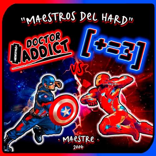 Maestre Vs Dr. Addict - 'Maestros Del Hard'