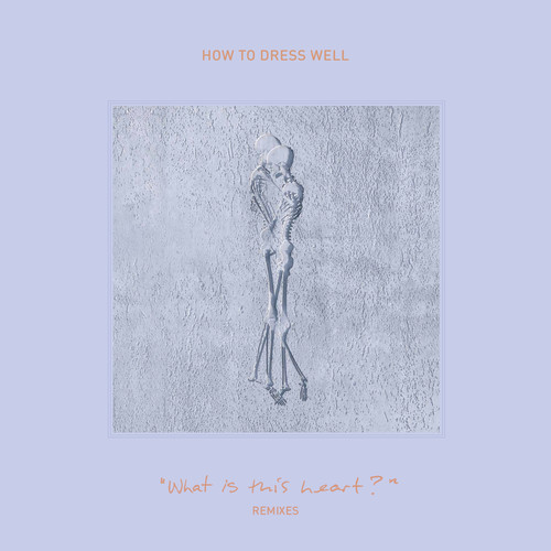 ”What Is This Heart?” Remixes