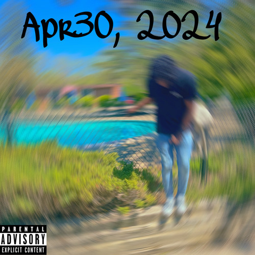 Apr30, 2024 (Explicit)