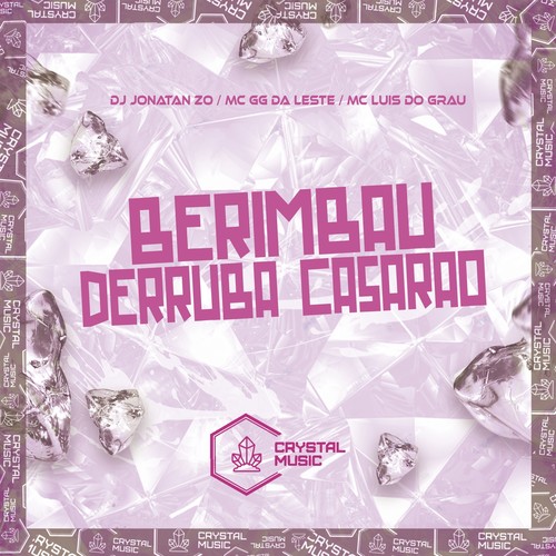 Berimbau Derruba Casarão (Explicit)