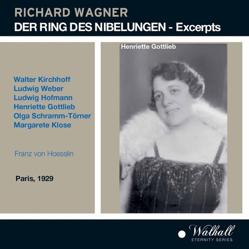 Der Ring des Nibelungen (Excerpts) - The complete recordings of the famous Pathe Ring 1929