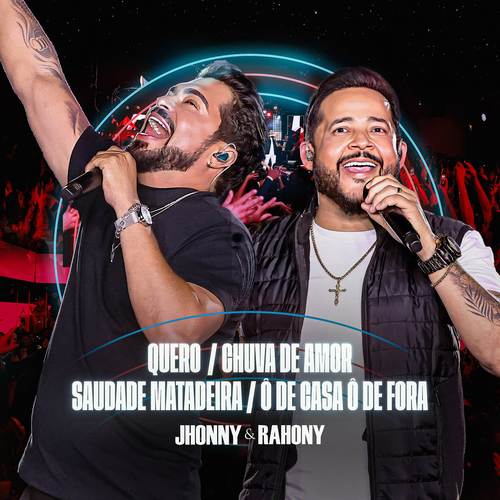 Quero / Chuva de Amor / Saudade Matadeira / Ô de Casa Ô de Fora (Ao Vivo)