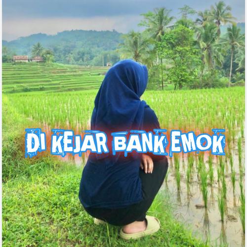 Di Kejar Bank Emok (feat. Daryo)