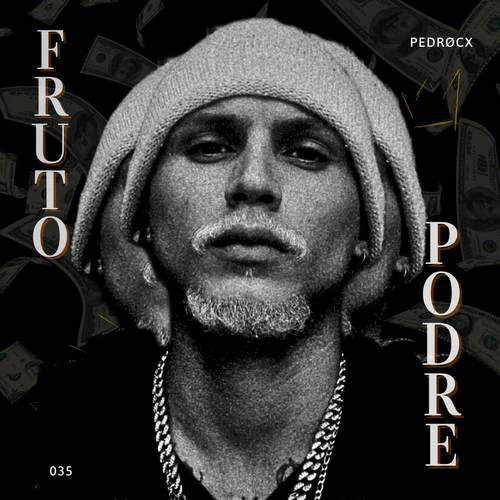 FRUTO PODRE (Explicit)