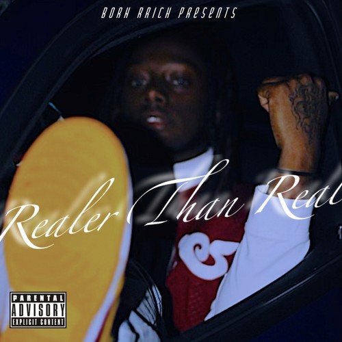 Realer Than Real (Explicit)