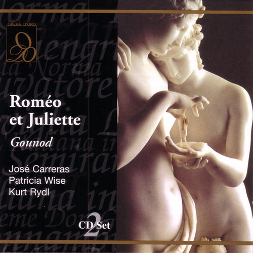 Gounod: Roméo et Juliette (罗密欧与朱丽叶)