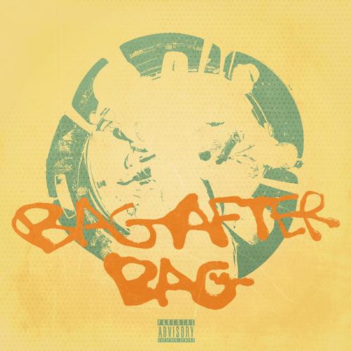 bag after bag (Explicit)