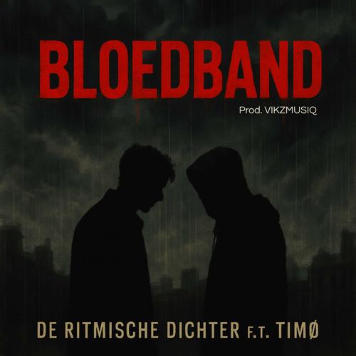 Bloedband (feat. Timø) [Explicit]