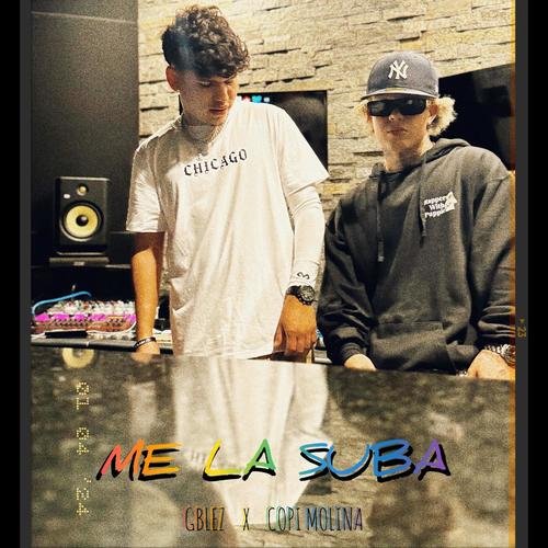 Me La Suba (feat. Copi Molina) [Explicit]