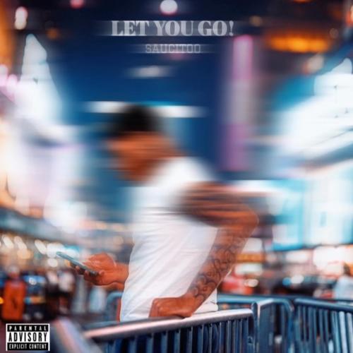 let you go! (Explicit)