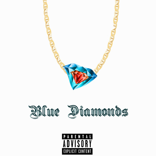 Blue Diamonds (Explicit)