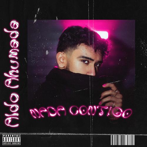 NADA CONTIGO (Explicit)