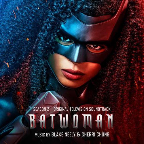 Batwoman: Season 2 (Original Television Soundtrack) (蝙蝠女侠 第二季 电视剧原声带)