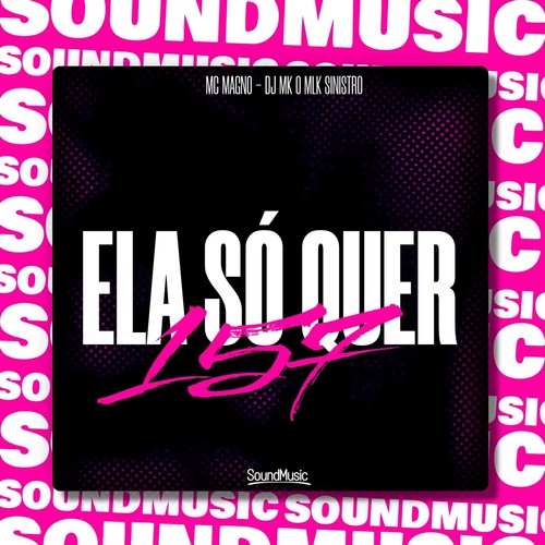 ELA SÓ QUER 157 (Explicit)