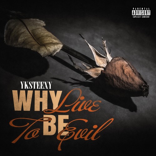 why live to be evil (Explicit)