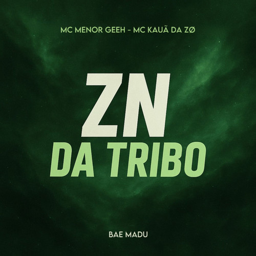 Zn da Tribo (Explicit)