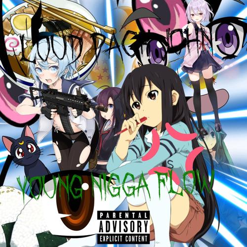 YOUNG NIGGA FLOW (Explicit)