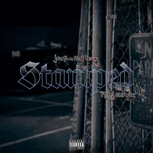 Stamped (feat. Mort Beazy) [Explicit]