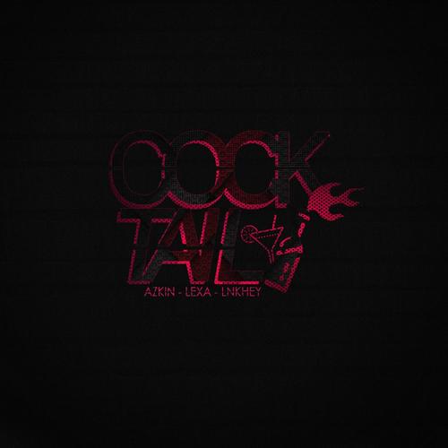 Cocktail (feat. Lexa & Lnkhey) [Explicit]